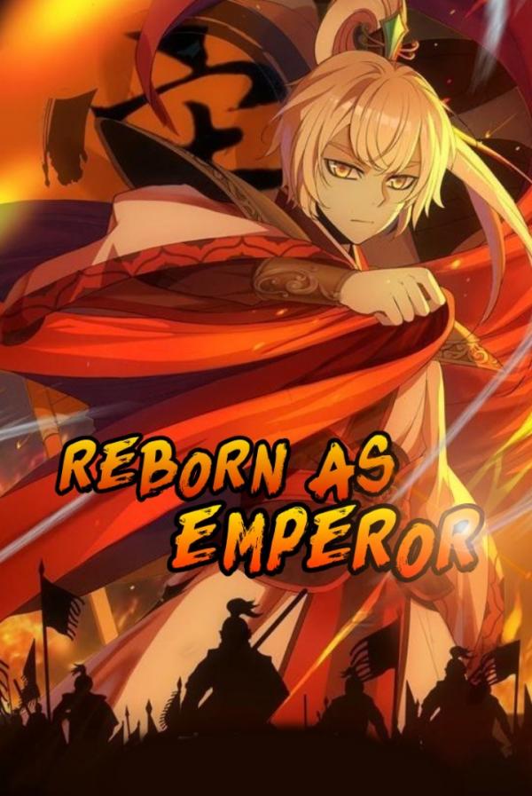 Reborn as Emperor